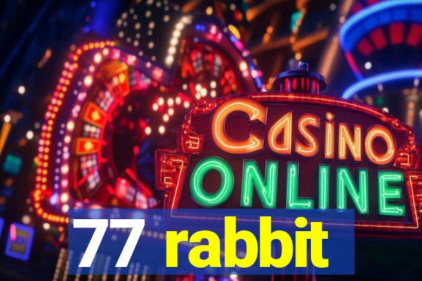 77 rabbit